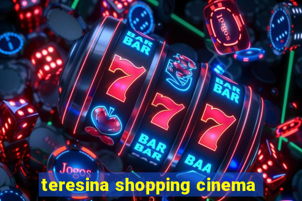 teresina shopping cinema